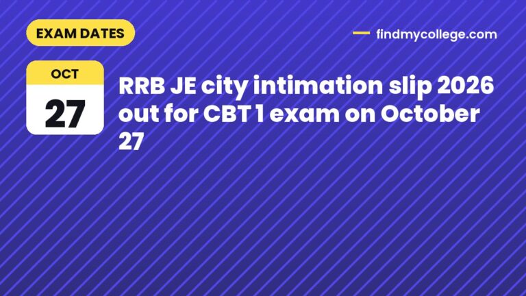 RRB JE city intimation slip 2026 out for CBT 1 exam on October 27