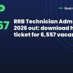 RRB Technician Admit Card 2026 out: download hall ticket for 6,557 vacancies