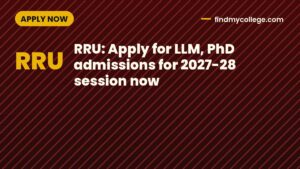 RRU: Apply for LLM, PhD admissions for 2027-28 session now