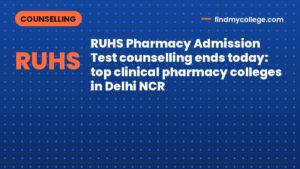 RUHS Pharmacy Admission Test counselling ends today: top clinical pharmacy colleges in Delhi NCR