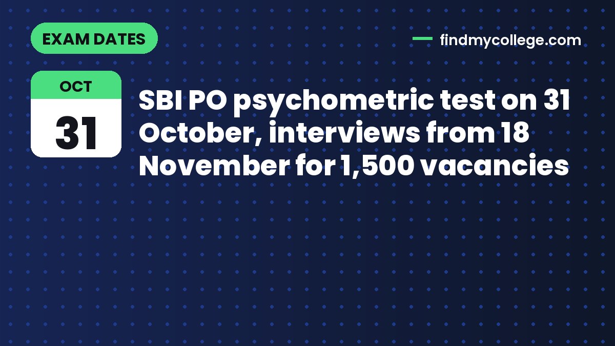 SBI PO psychometric test on 31 October, interviews from 18 November for 1,500 vacancies