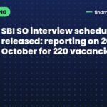 SBI SO interview schedule 2026 released: reporting on 26 October for 220 vacancies