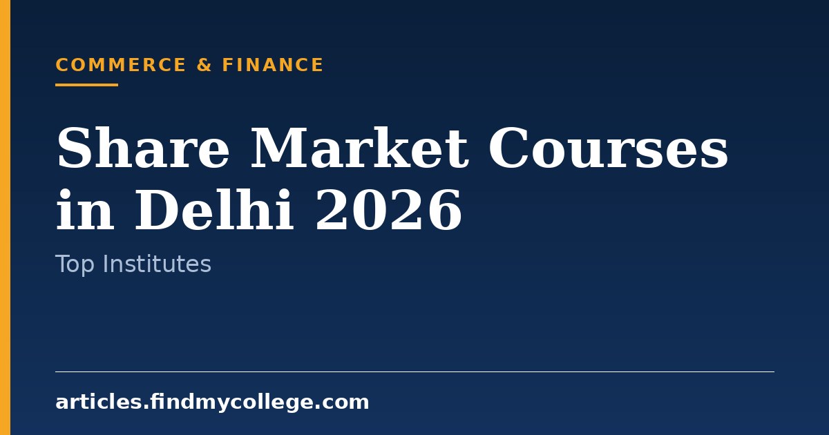 Share Market Courses in Delhi 2026: Top Institutes and Fees