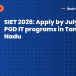 SIET 2026: Apply by July for PGD IT programs in Tamil Nadu