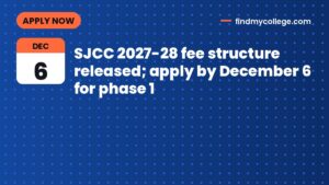 SJCC 2027-28 fee structure released; apply by December 6 for phase 1
