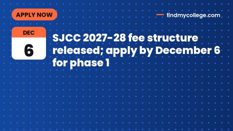 SJCC 2027-28 fee structure released; apply by December 6 for phase 1