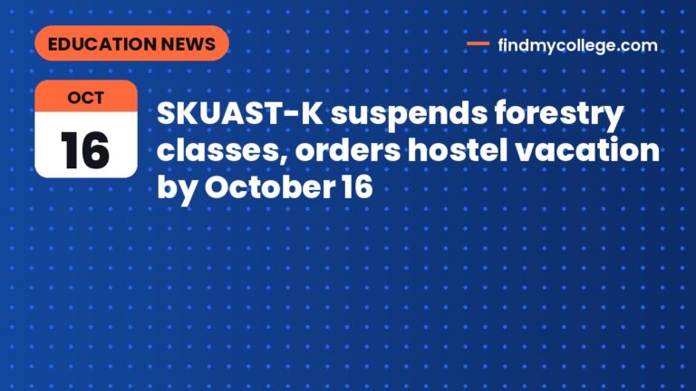 SKUAST-K suspends forestry classes, orders hostel vacation by October 16