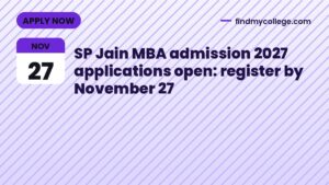 SP Jain MBA admission 2027 applications open: register by November 27