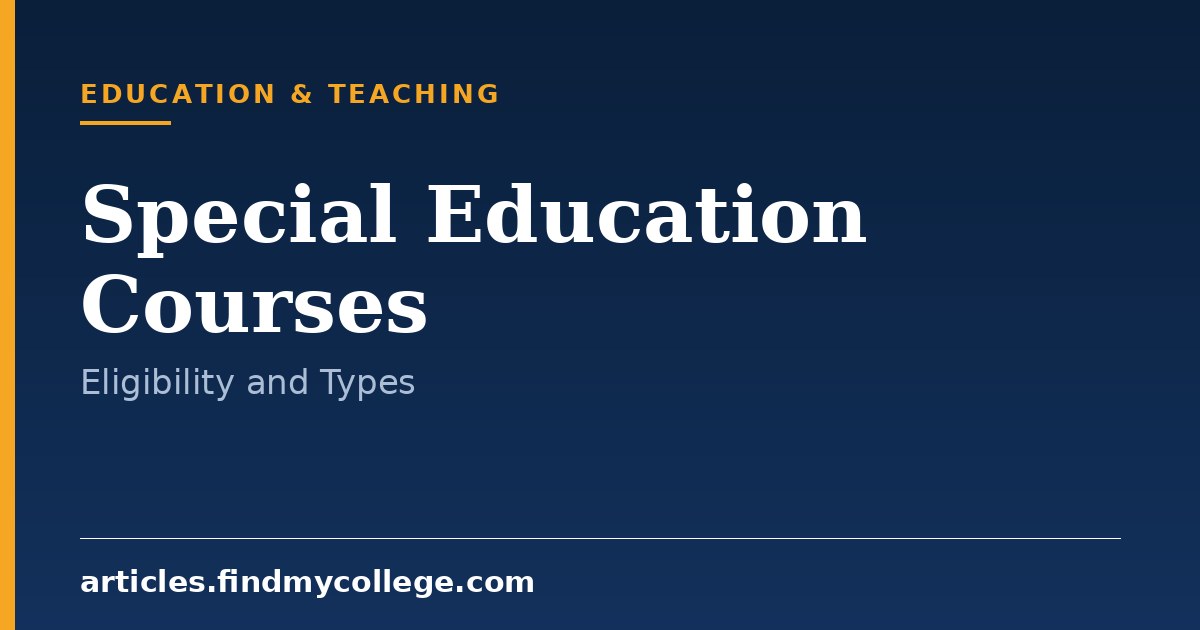 Special Education Courses in India: Types, Duration and Eligibility
