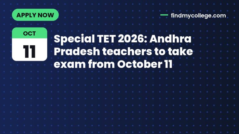 Special TET 2026: Andhra Pradesh teachers to take exam from October 11