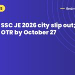 SSC JE 2026 city slip out; scribe OTR by October 27