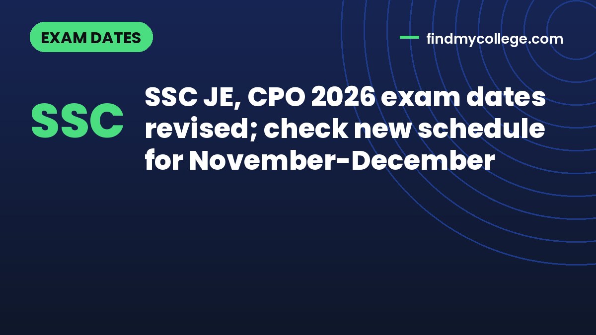 SSC JE, CPO 2026 exam dates revised; check new schedule for November-December
