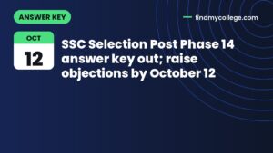 SSC Selection Post Phase 14 answer key out; raise objections by October 12