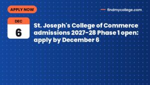 St. Joseph's College of Commerce admissions 2027-28 Phase 1 open: apply by December 6