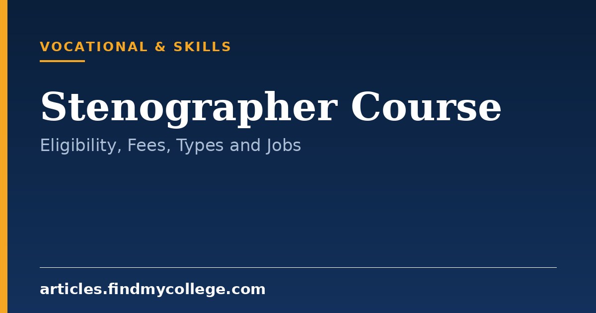 Stenographer Course: Types, Qualification, Syllabus and Career