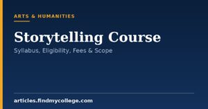 Storytelling Course: Syllabus, Eligibility, Duration and Career Scope