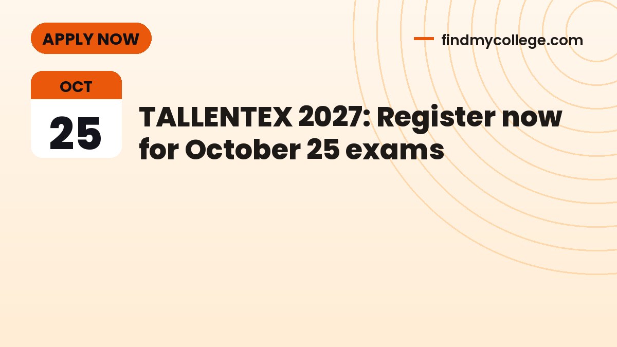 TALLENTEX 2027: Register now for October 25 exams