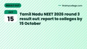 Tamil Nadu NEET 2026 round 3 result out: report to colleges by 15 October