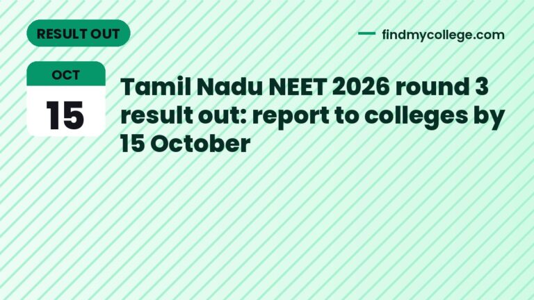 Tamil Nadu NEET 2026 round 3 result out: report to colleges by 15 October