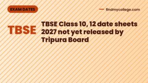 TBSE Class 10, 12 date sheets 2027 not yet released by Tripura Board