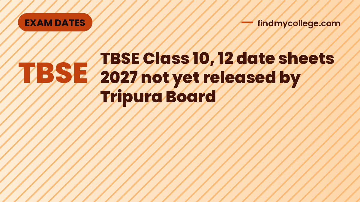TBSE Class 10, 12 date sheets 2027 not yet released by Tripura Board