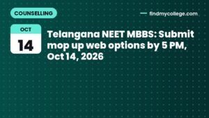 Telangana NEET MBBS: Submit mop up web options by 5 PM, Oct 14, 2026