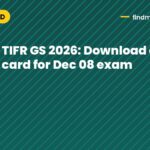TIFR GS 2026: Download admit card for Dec 08 exam