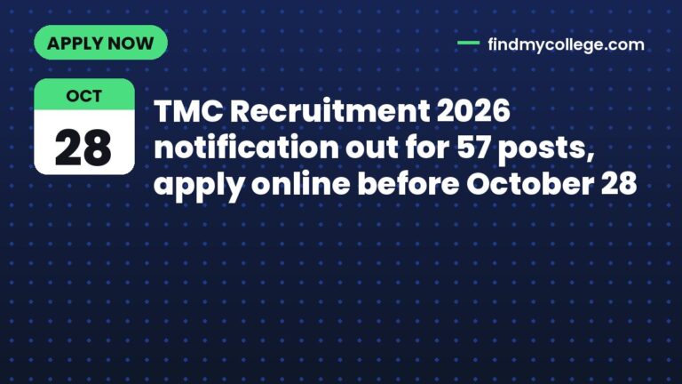 TMC Recruitment 2026 notification out for 57 posts, apply online before October 28