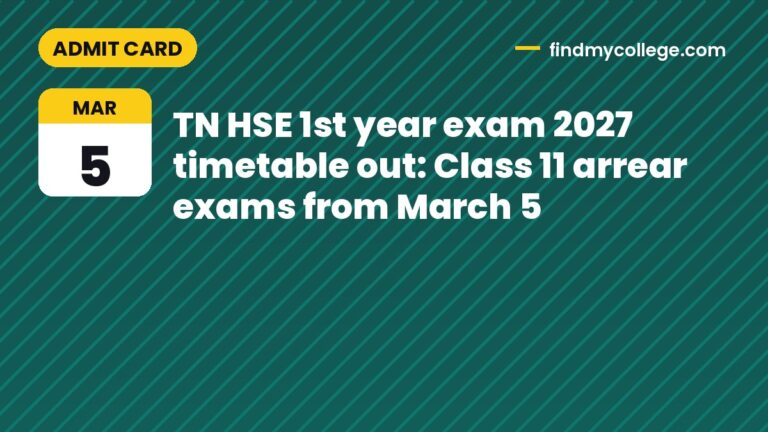 TN HSE 1st year exam 2027 timetable out: Class 11 arrear exams from March 5