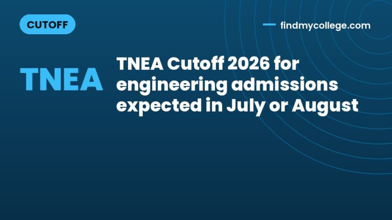 TNEA Cutoff 2026 for engineering admissions expected in July or August