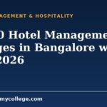 Top 10 Hotel Management Colleges in Bangalore with Fees 2026