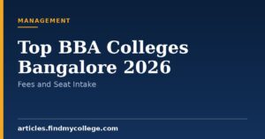 Top BBA Colleges Bangalore 2026: Fee Structure and Seat Intake