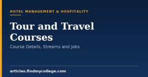 Tour and Travel Courses: Overview, Eligibility and Career Scope