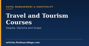 Travel and Tourism Courses: Degree, Diploma and Certification Programs