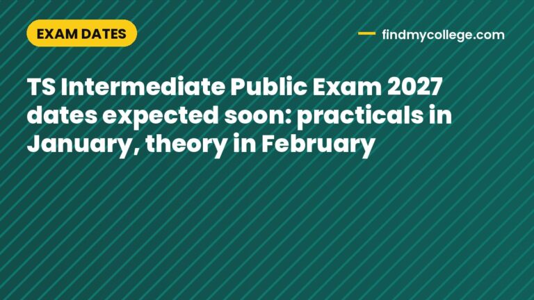 TS Intermediate Public Exam 2027 dates expected soon: practicals in January, theory in February