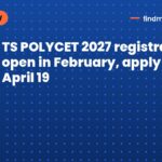 TS POLYCET 2027 registration to open in February, apply by April 19