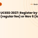 UCEED 2027: Register by Oct 31 (regular fee) or Nov 6 (late fee)