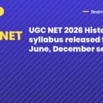 UGC NET 2026 History syllabus released for June, December sessions