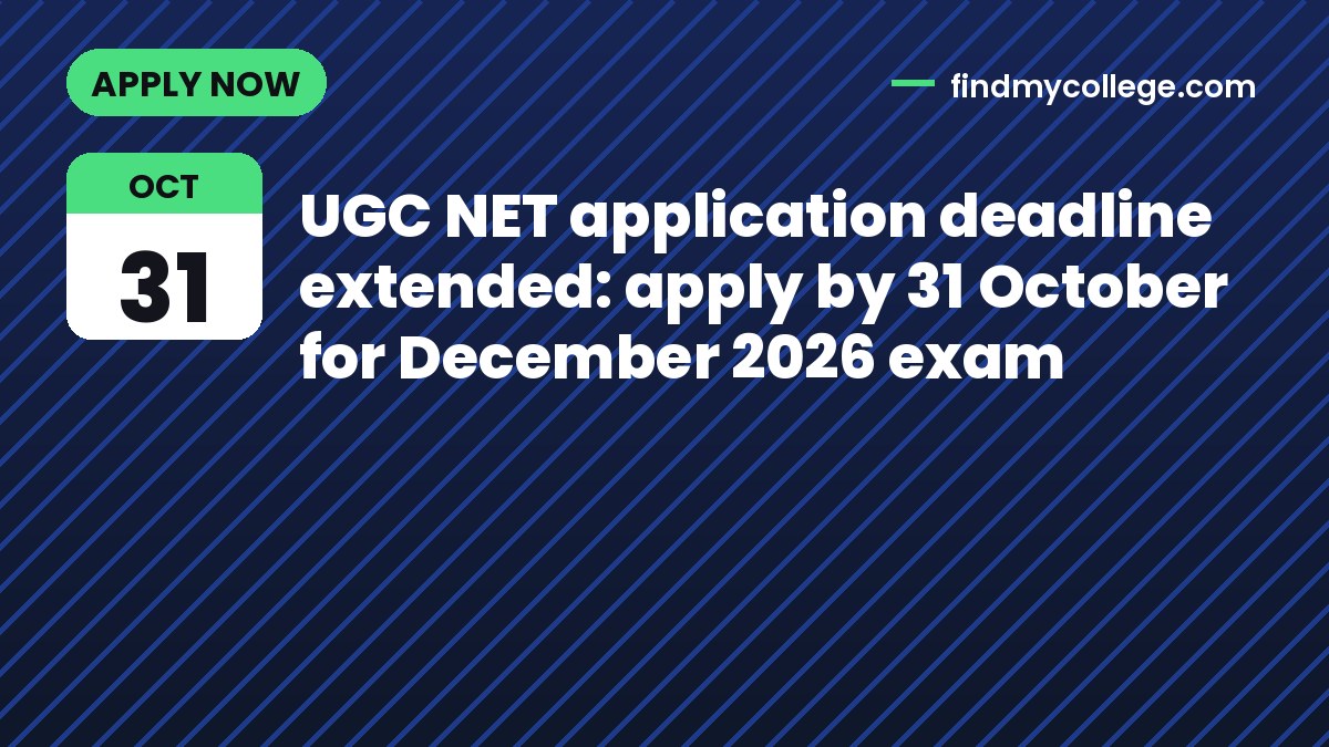 UGC NET application deadline extended: apply by 31 October for December 2026 exam