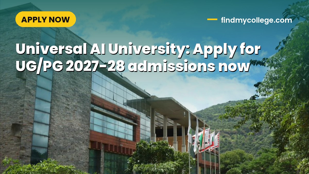 Universal AI University: Apply for UG/PG 2027-28 admissions now