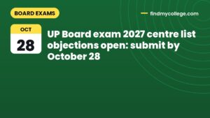 UP Board exam 2027 centre list objections open: submit by October 28