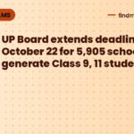 UP Board extends deadline to October 22 for 5,905 schools to generate Class 9, 11 student lists