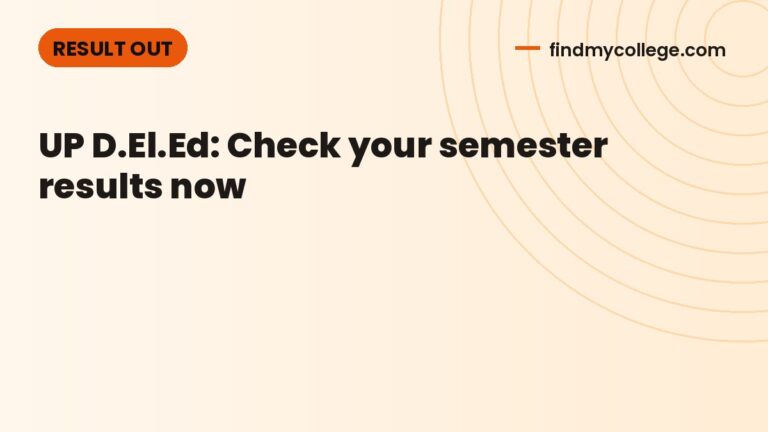 UP D.El.Ed: Check your semester results now