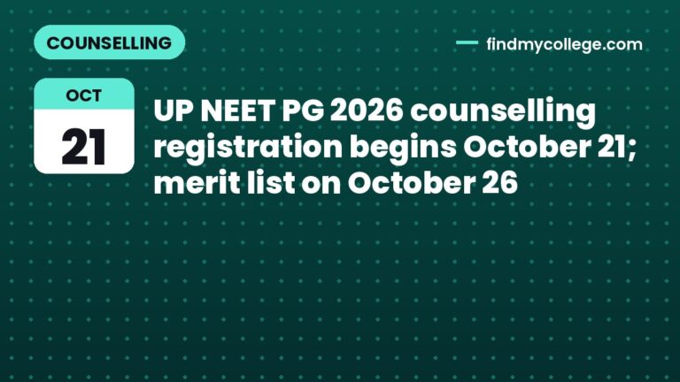 UP NEET PG 2026 counselling registration begins October 21; merit list on October 26