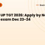 UP TGT 2026: Apply by Nov 23; exam Dec 23-24
