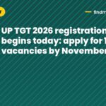 UP TGT 2026 registration begins today: apply for 17,735 vacancies by November 23