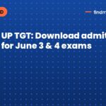 UP TGT: Download admit card for June 3 & 4 exams