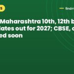 UP, TN, Maharashtra 10th, 12th board exam dates out for 2027; CBSE, others expected soon