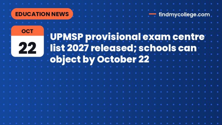 UPMSP provisional exam centre list 2027 released; schools can object by October 22