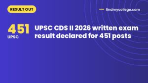 UPSC CDS II 2026 written exam result declared for 451 posts